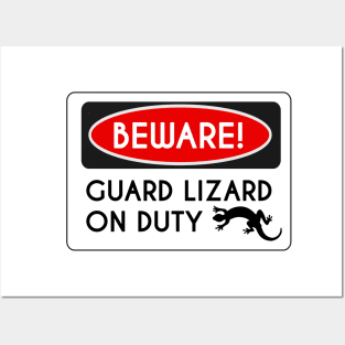 Beware! Guard Lizard On Duty Posters and Art